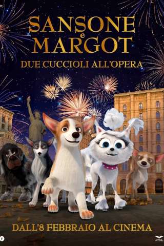 Sansone e Margot - Due cuccioli all'Opera streaming